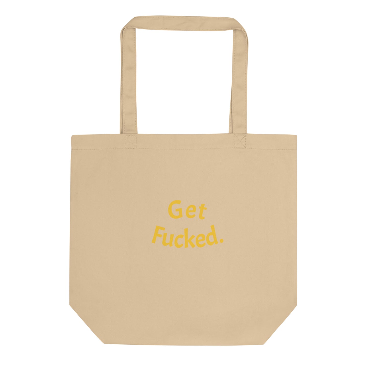 Get Fucked Eco Tote Bag