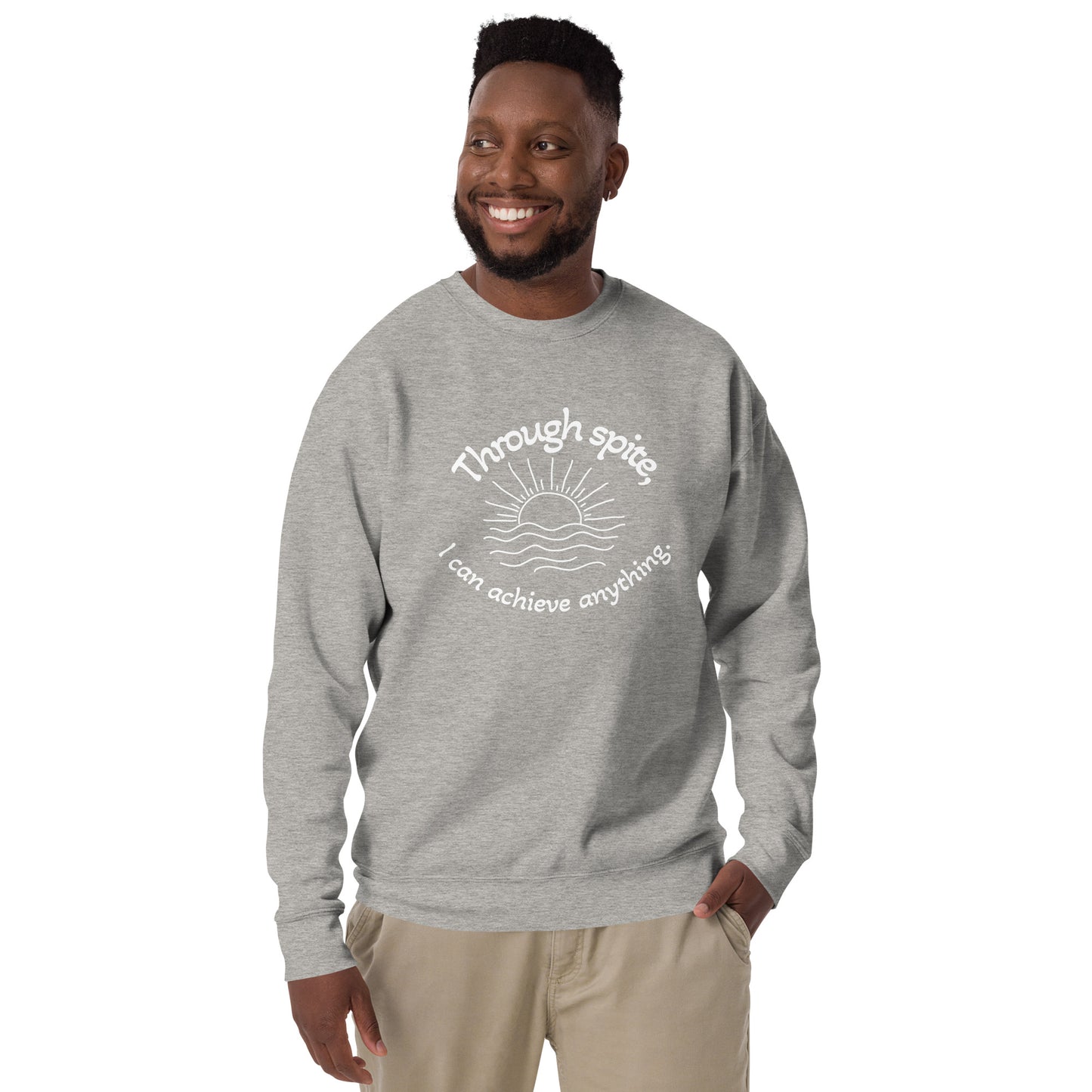 Through Spite Unisex Premium Sweatshirt