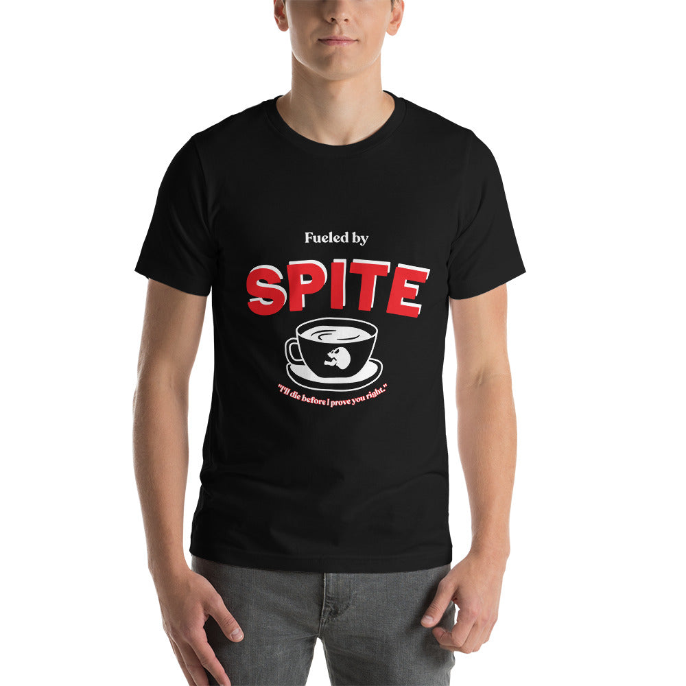 Fueled By Spite Unisex t-shirt