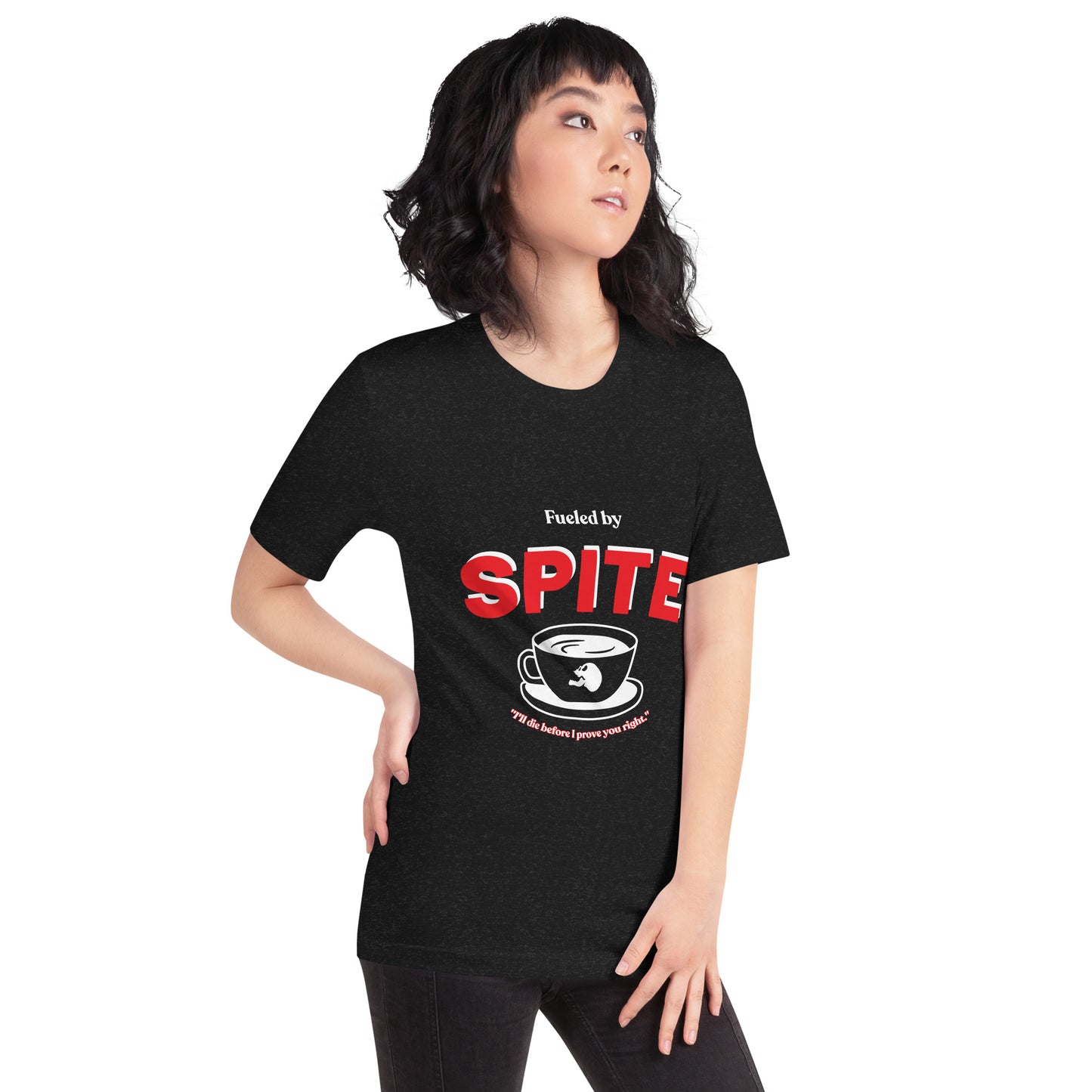 Fueled By Spite Unisex t-shirt