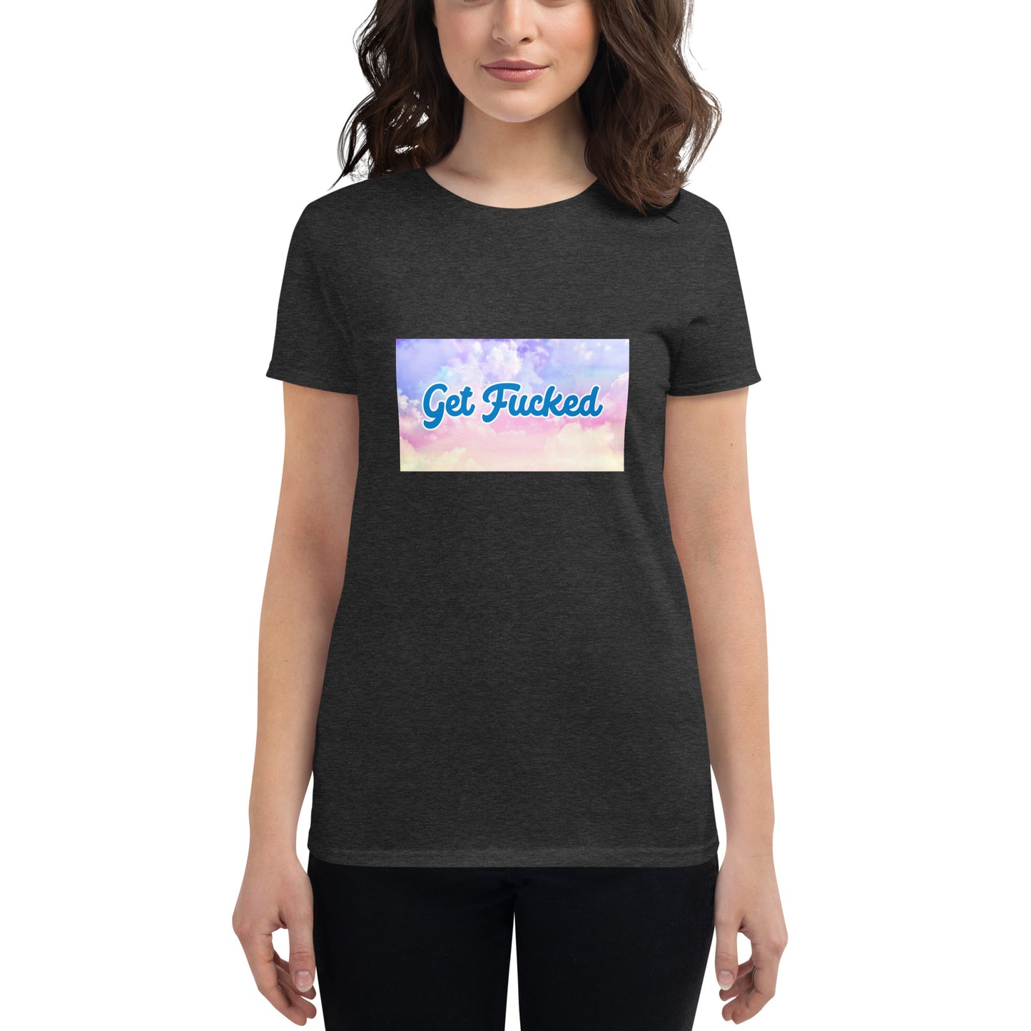 Get Fucked Women's short sleeve t-shirt